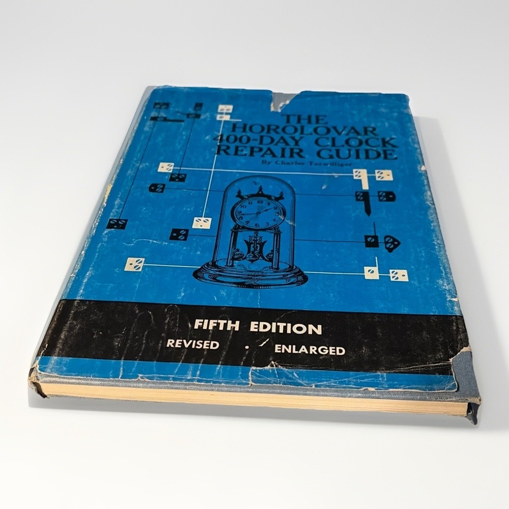 THE HOROLOVAR 400-DAY CLOCK‎ REPAIR GUIDE 5TH EDITION BY CHARLES TERWILLIGER